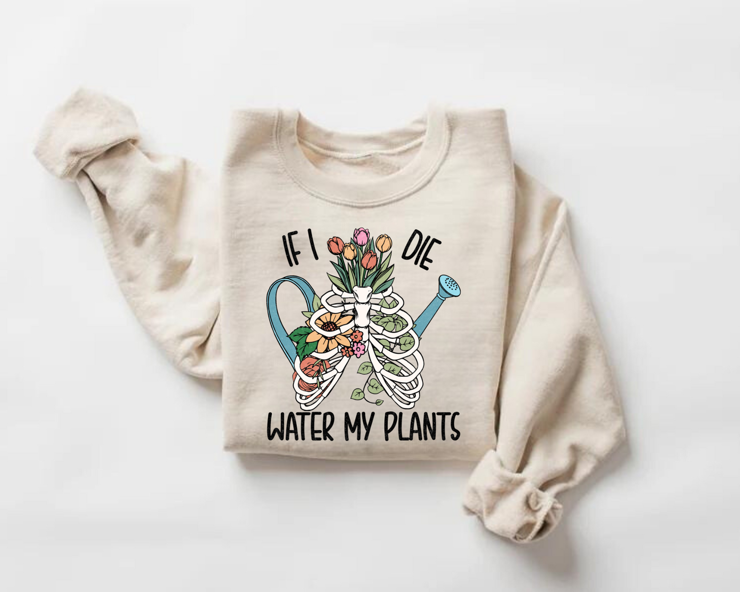 Women’s Crewneck Sweatshirts - If I Die Water My Plants Hippo Boutique