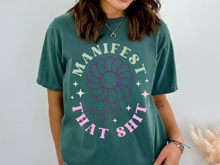 Manifest That Shit Womens T-shirt Hippo Boutique