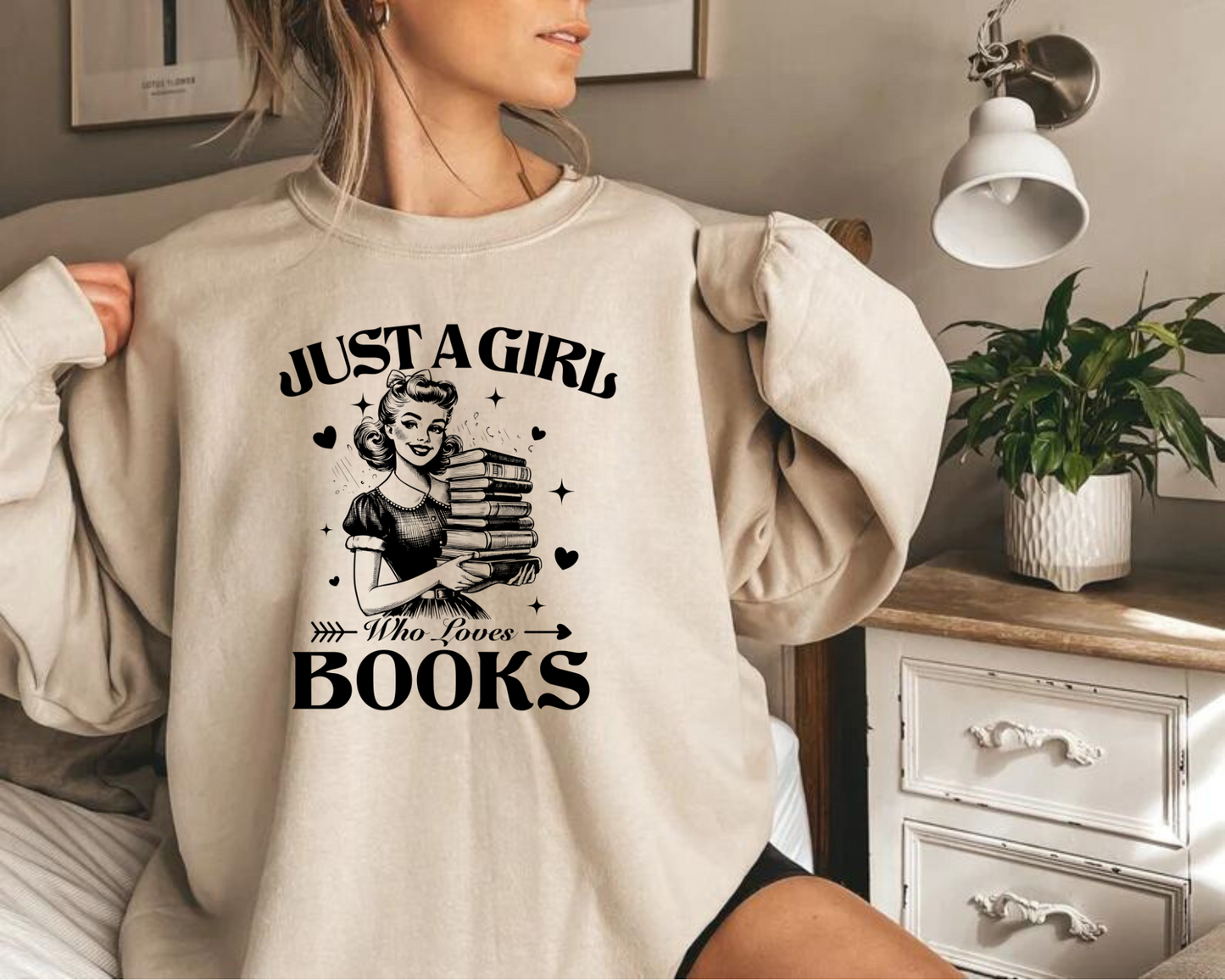 Just a Girl who Loves Books Sweatshirts Hippo Boutique