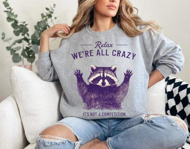 Women’s Crewneck Sweatshirts - Relax Crazy Raccoon Hippo Boutique