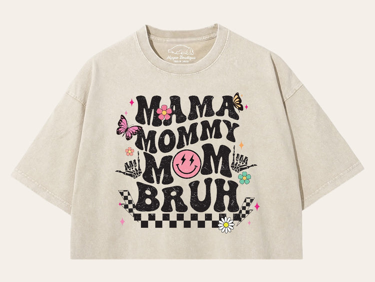 Mama mommy Mom Bruh Stone Washed 100% Cotton Oversized Cropped T-Shirts Hippo Boutique