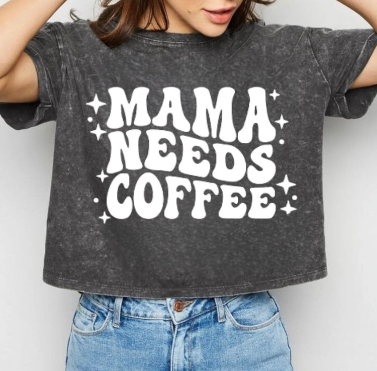 Mama Needs Coffee Stone Washed 100% Cotton Oversized Cropped T-Shirts Hippo Boutique