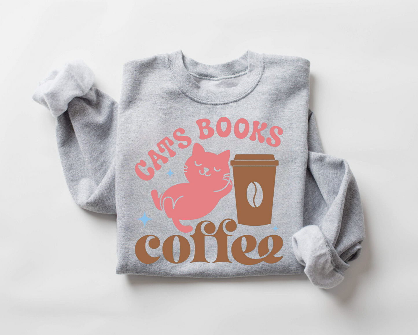 Cats Books & Coffee Sweatshirts Hippo Boutique