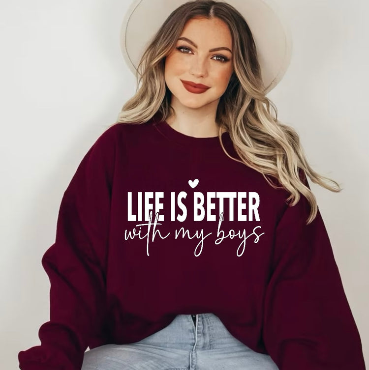 Life is Better with my boys Sweatshirts Hippo Boutique