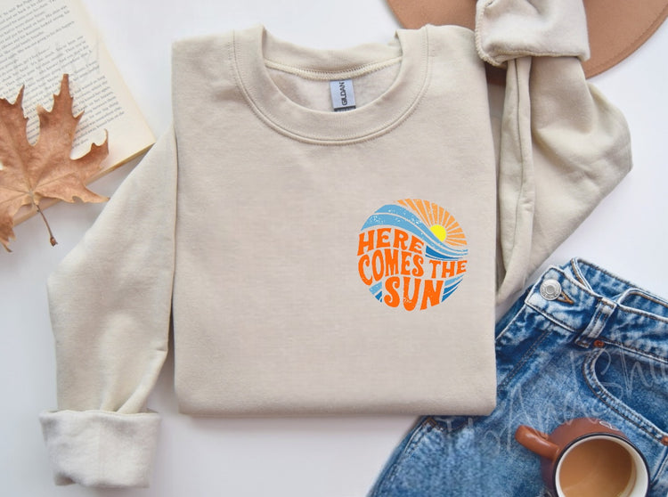 Here Comes The Sun Sweatshirts Hippo Boutique