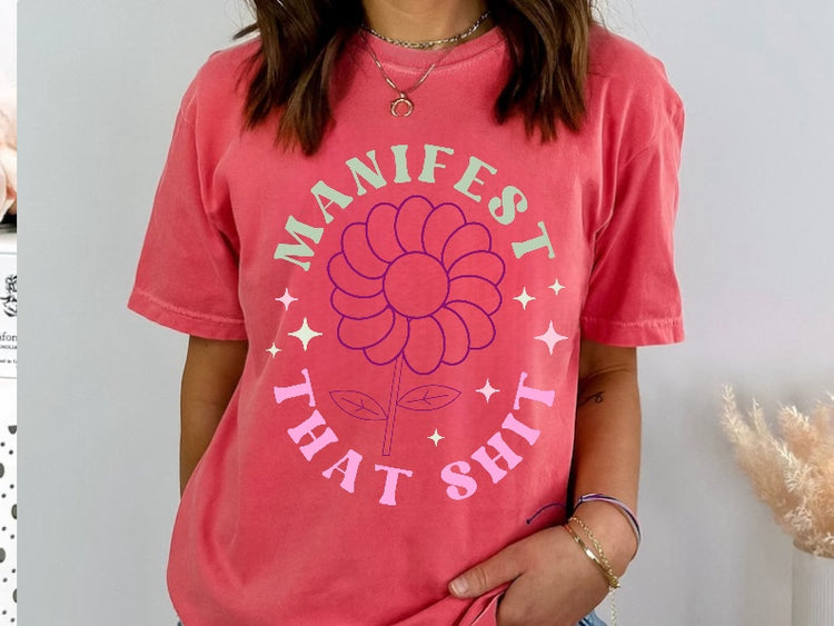 Manifest That Shit Womens T-shirt Hippo Boutique
