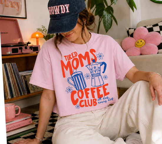 Cropped Top & T-Shirts - Tired Mom’s coffee club Hippo Boutique