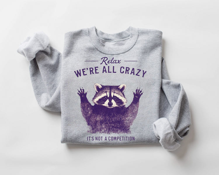 Women’s Crewneck Sweatshirts - Relax Crazy Raccoon Hippo Boutique