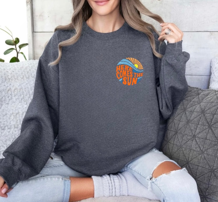 Here Comes The Sun Sweathsirts Hippo Boutique