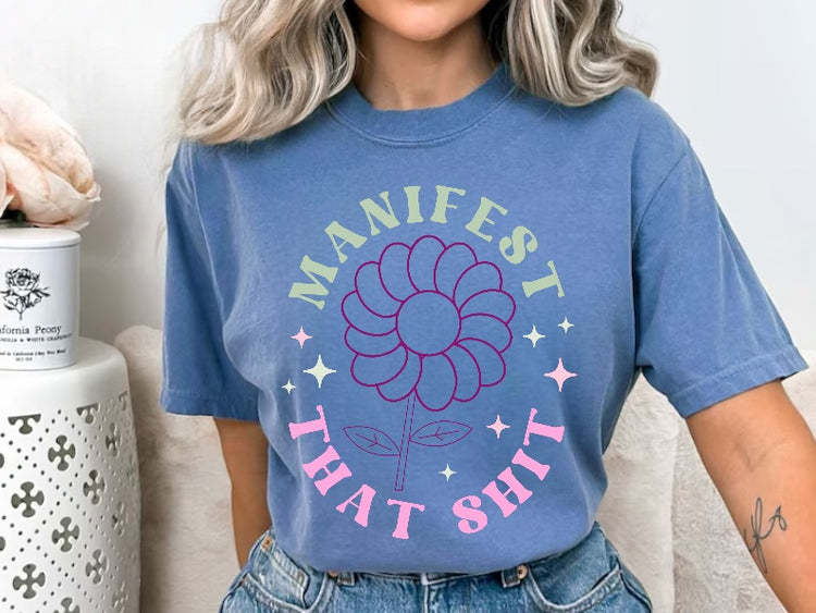 Manifest That Shit Womens T-shirt Hippo Boutique