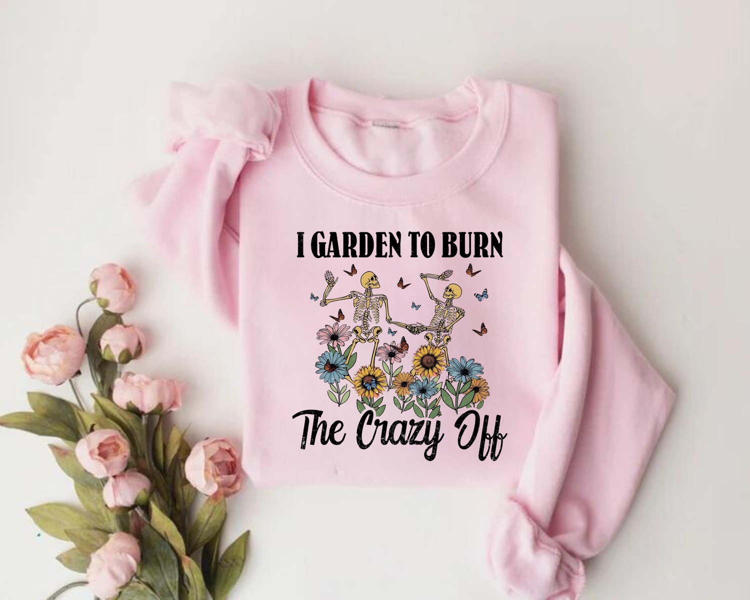 Women’s Crewneck Sweatshirts - I Garden to Burn the Crazy Off Hippo Boutique