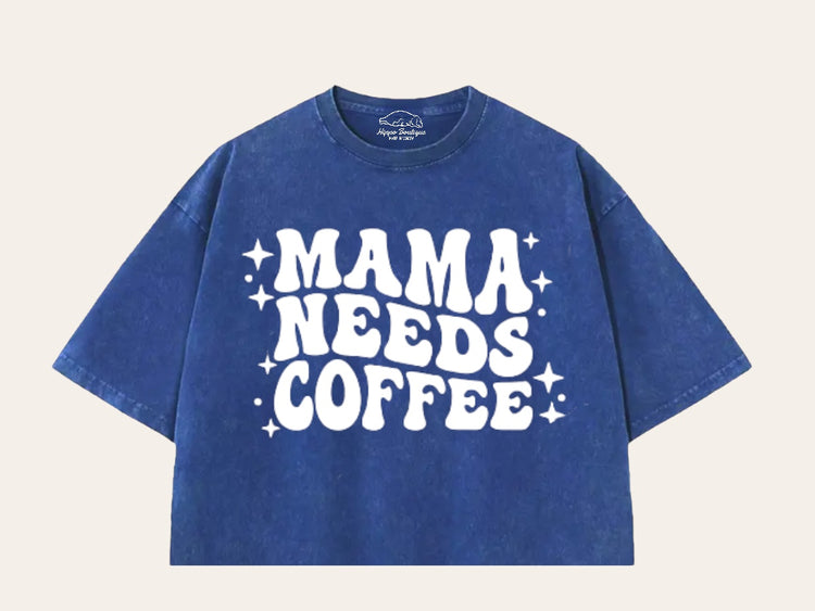 Mama Needs Coffee Stone Washed 100% Cotton Oversized Cropped T-Shirts Hippo Boutique