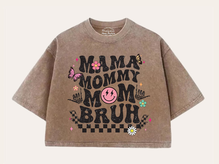 Mama mommy Mom Bruh Stone Washed 100% Cotton Oversized Cropped T-Shirts Hippo Boutique
