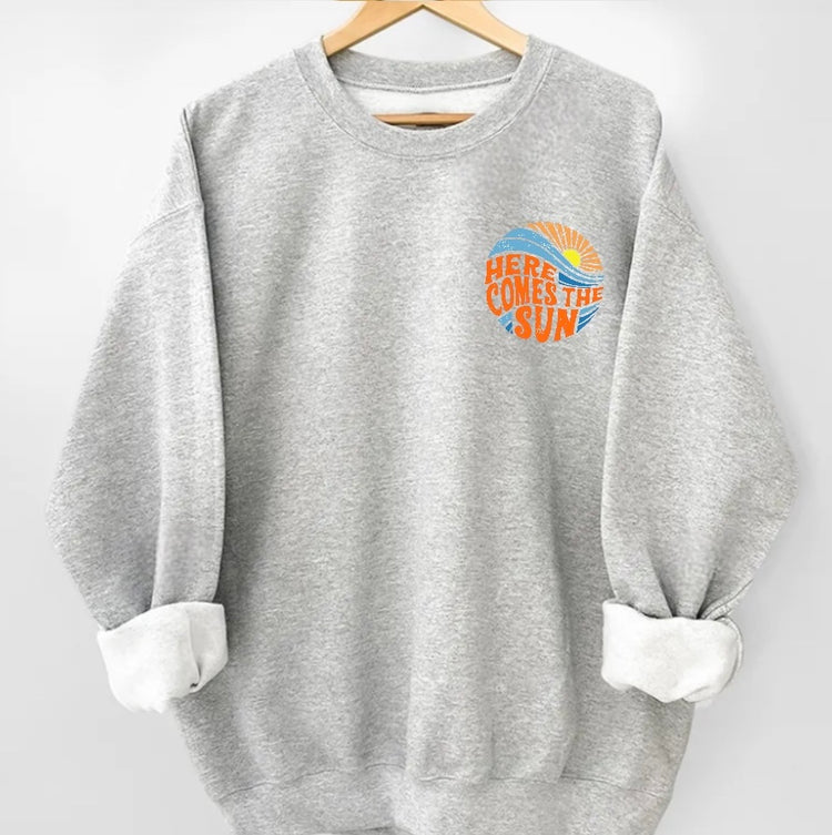 Here Comes The Sun Sweatshirts Hippo Boutique