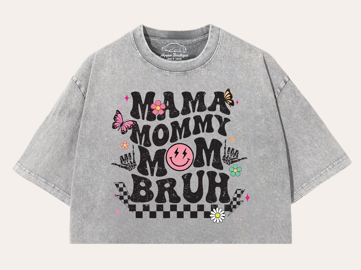 Mama mommy Mom Bruh Stone Washed 100% Cotton Oversized Cropped T-Shirts Hippo Boutique