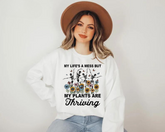 Women’s Crewneck Sweatshirts - Life’s a mess but my Plants are Thriving Hippo Boutique