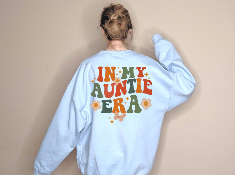 In My Auntie Era Sweatshirts Hippo Boutique