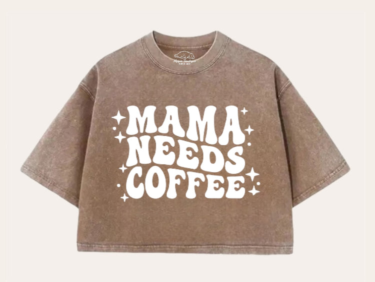 Mama Needs Coffee Stone Washed 100% Cotton Oversized Cropped T-Shirts Hippo Boutique