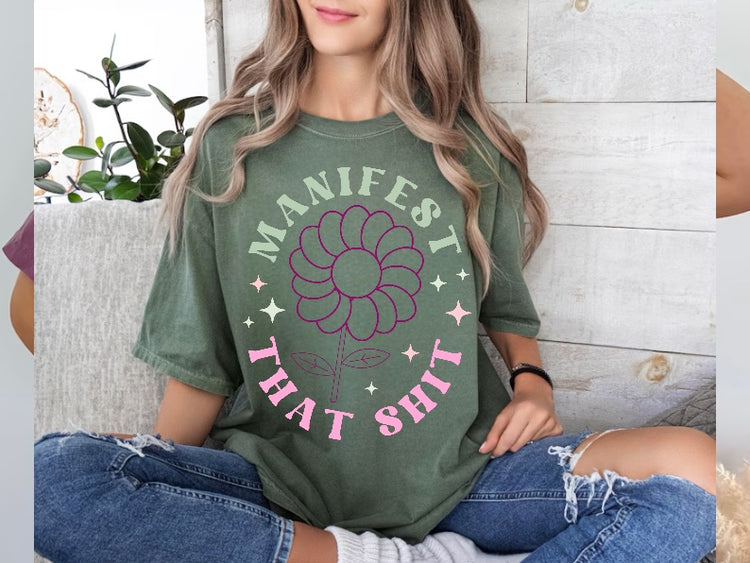 Manifest That Shit Womens T-shirt Hippo Boutique