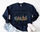 Women’s Crewneck Sweatshirts - Life’s a mess but my Plants are Thriving Hippo Boutique