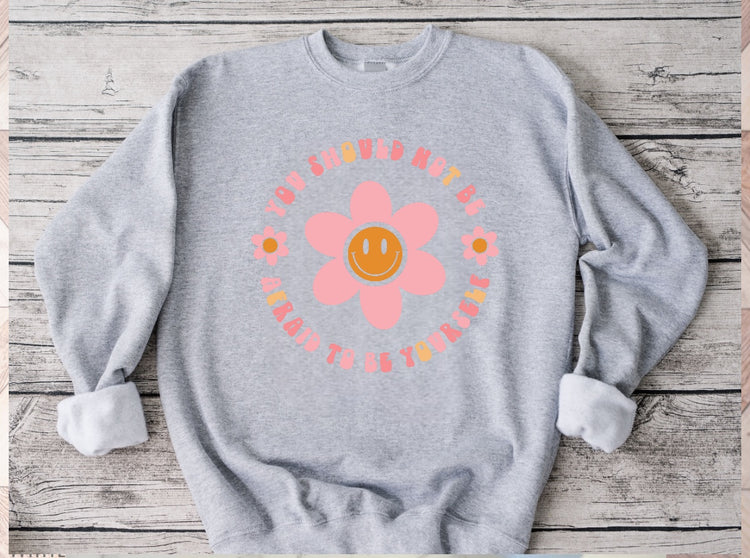 Be Yourself Smile Flower Positivity Sweatshirt Hippo Boutique