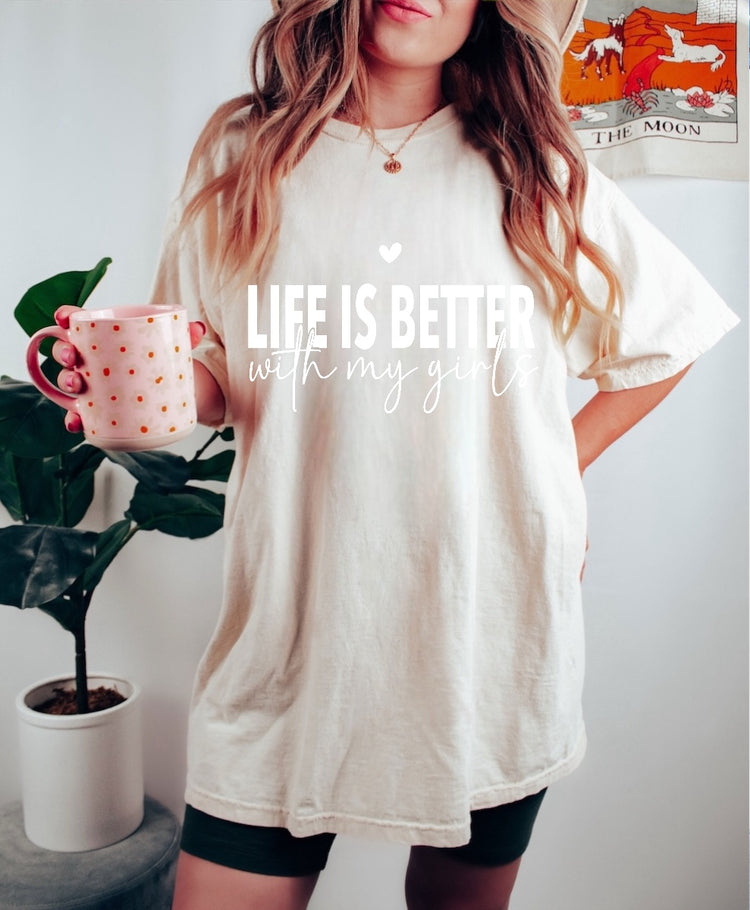 Life is Better with my Girls Women’s T-Shirts Hippo Boutique