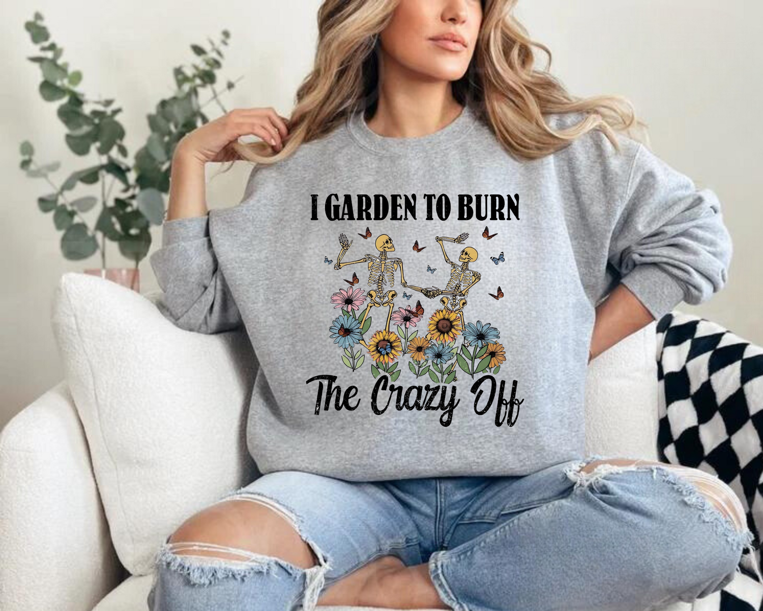 Women’s Crewneck Sweatshirts - I Garden to Burn the Crazy Off Hippo Boutique