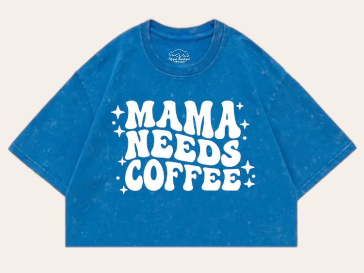 Mama Needs Coffee Stone Washed 100% Cotton Oversized Cropped T-Shirts Hippo Boutique