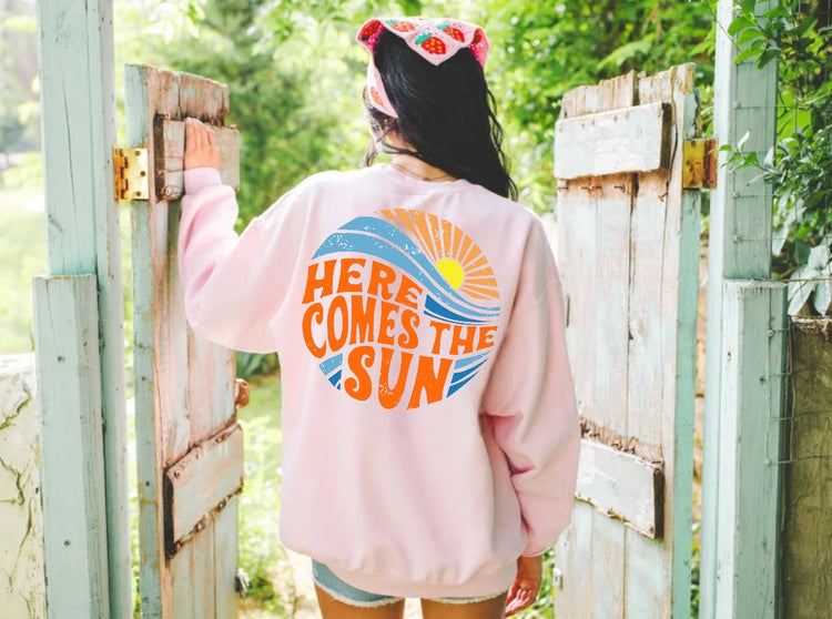 Here Comes The Sun Sweatshirts Hippo Boutique