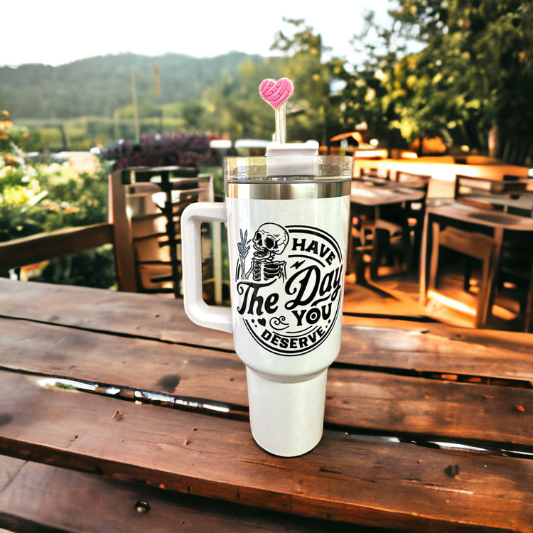 Day you Deserve 40oz Insulated Tumbler with Handle and straw Hippo boutique