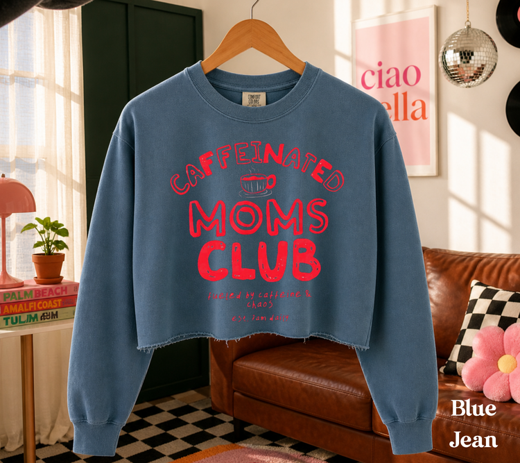 Cropped Sweatshirt - Caffeinated Moms Club Hippo Boutique