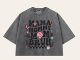 Mama mommy Mom Bruh Stone Washed 100% Cotton Oversized Cropped T-Shirts Hippo Boutique