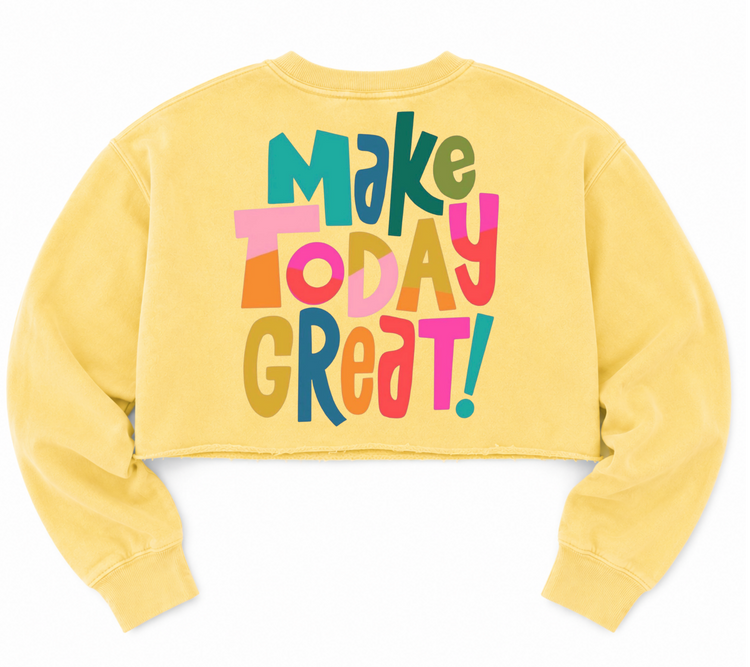 Cropped Sweatshirt - Make Today Great Hippo Boutique