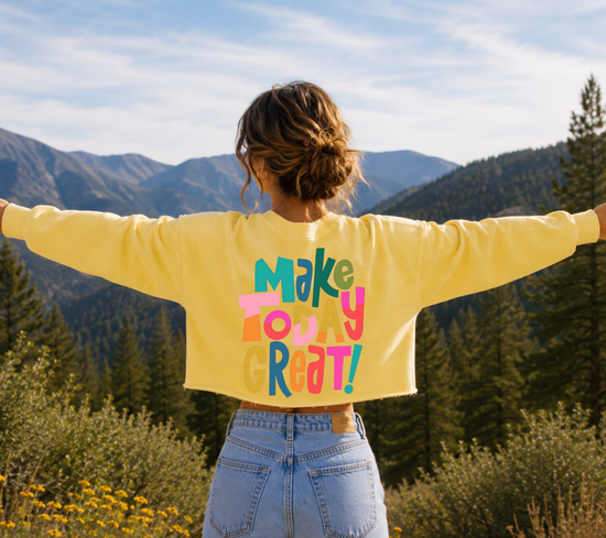 Cropped Sweatshirt - Make Today Great Hippo Boutique