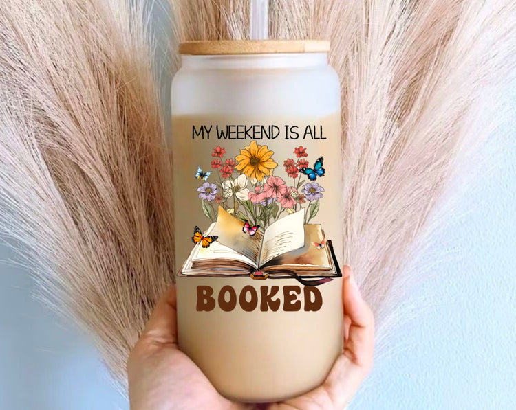 My Weekend is all Booked Glass Tumbler Cups Hippo Boutique