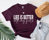 Life is Better with my Girls Women’s T-Shirts Hippo Boutique