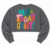 Cropped Sweatshirt - Make Today Great Hippo Boutique