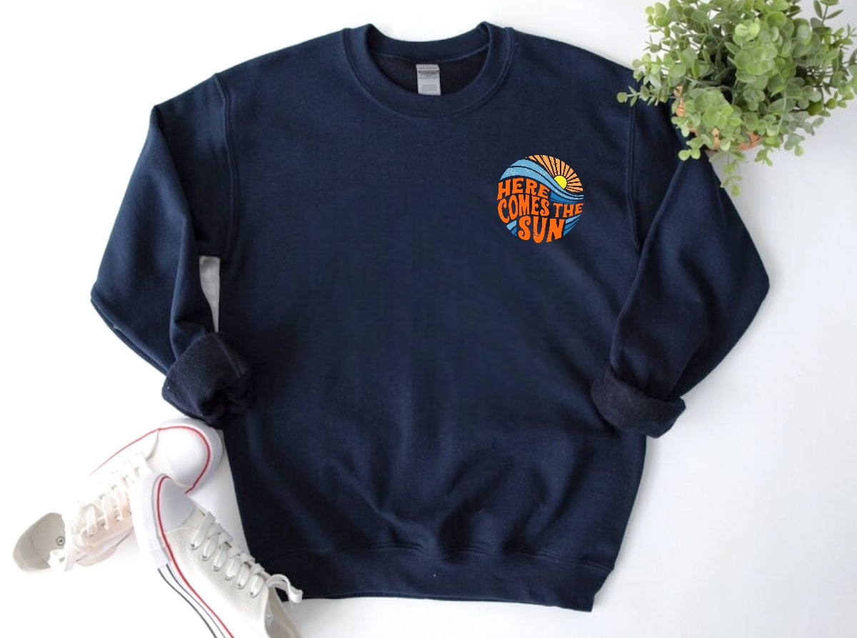 Here Comes The Sun Sweathsirts Hippo Boutique