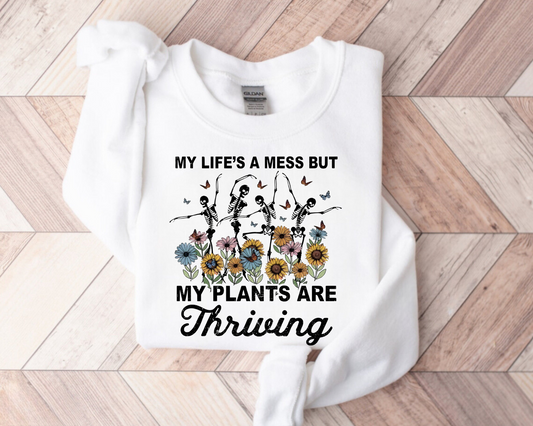 Women’s Crewneck Sweatshirts - Life’s a mess but my Plants are Thriving Hippo Boutique