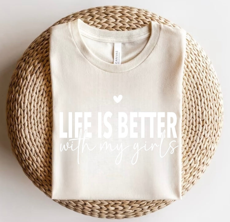 Life is Better with my Girls Women’s T-Shirts Hippo Boutique