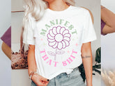 Manifest That Shit Womens T-shirt Hippo Boutique