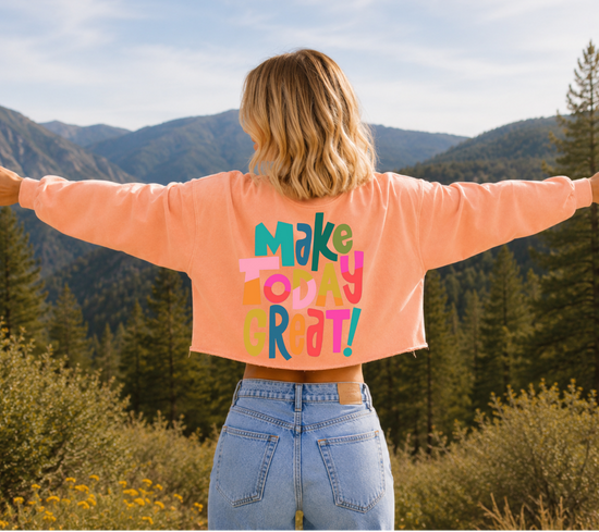Cropped Sweatshirt - Make Today Great Hippo Boutique