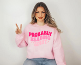 Probably Reading Smut Sweatshirts Hippo Boutique
