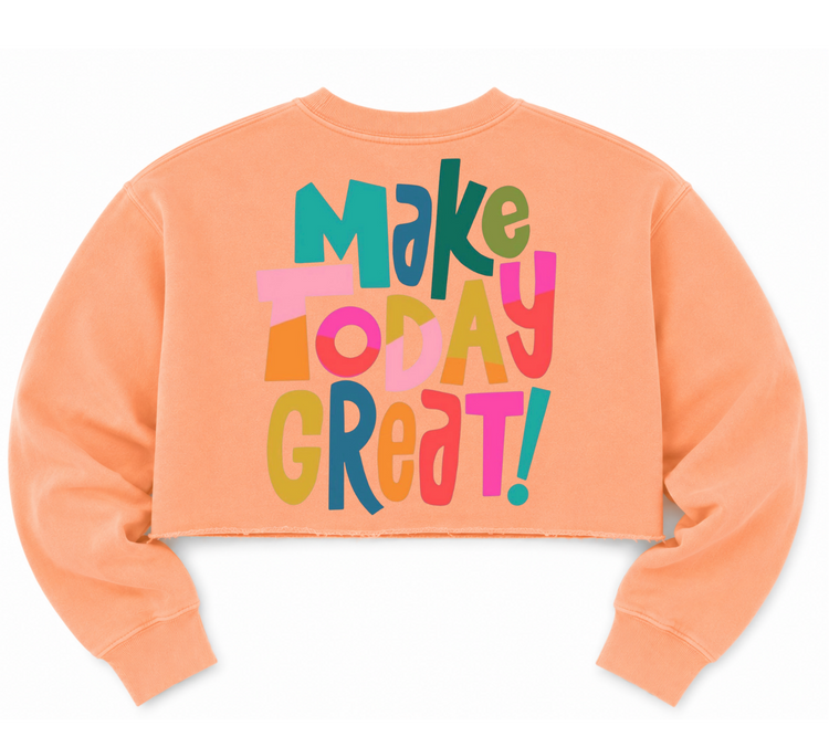 Cropped Sweatshirt - Make Today Great Hippo Boutique