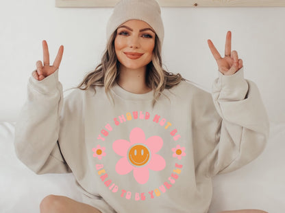 Be Yourself Smile Flower Positivity Sweatshirt Hippo Boutique
