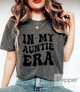 In My Auntie Era T-Shirts Hippo Boutique