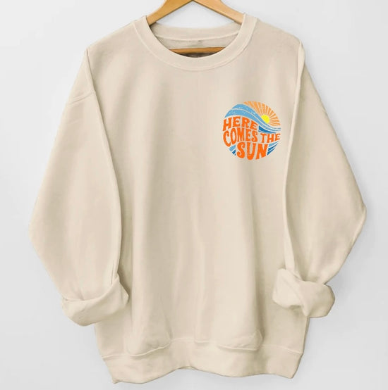 Here Comes The Sun Sweathsirts Hippo Boutique
