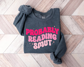 Probably Reading Smut Sweatshirts Hippo Boutique