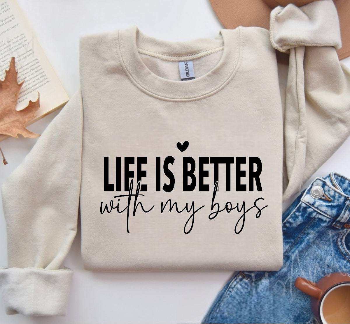 Life is Better with my boys Sweatshirts Hippo Boutique