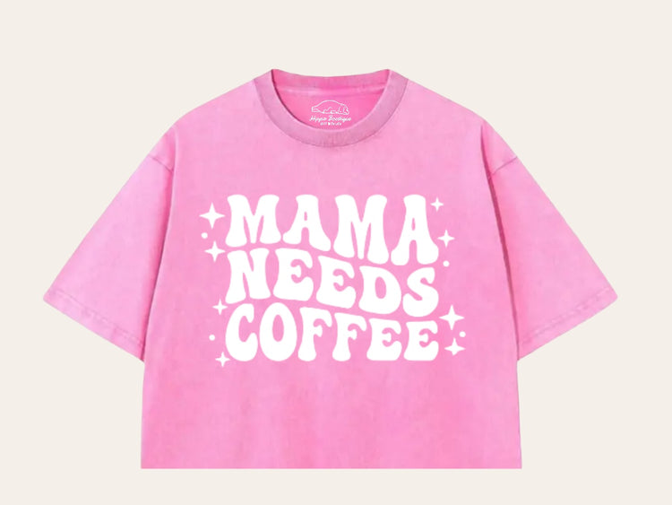 Mama Needs Coffee Stone Washed 100% Cotton Oversized Cropped T-Shirts Hippo Boutique